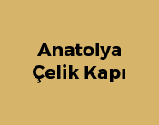 Anatolya Çelik Kapı